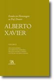 Estudos em Homenagem ao Prof. Doutor Alberto Xavier - Volume II
