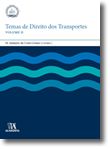 Temas de Direito dos Transportes - Volume II