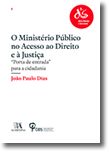 O Ministério Público no Acesso ao Direito e à Justiça