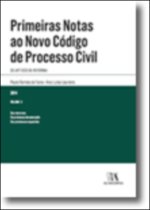 Primeiras Notas ao Novo Código de Processo Civil - Volume II