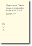 Conceitos de direito europeu em matéria societária e fiscal (N.º 17 da Coleção)