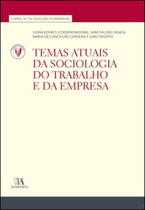 Temas Actuais da Sociologia do Trabalho e da Empresa (N.º 24 da Coleção)