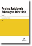 Regime Jurídico da Arbitragem Tributária - Anotado