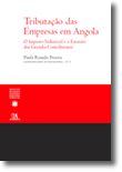 Tributação das Empresas em Angola - O Imposto Industrial e o Estatuto dos Grandes Contribuintes