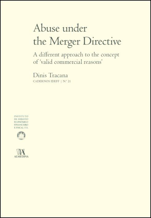 Abuse under the Merger Directive - A different approach to the concept of 'valid comercial reasons'