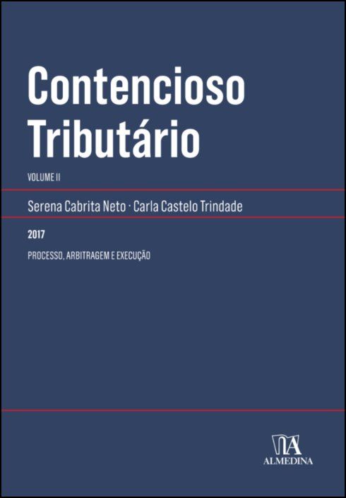 Contencioso Tributário II - Processo, Arbitragem e Execução
