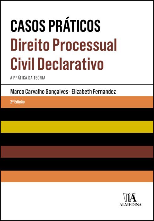 Direito Processual Civil Declarativo - A Prática da Teoria