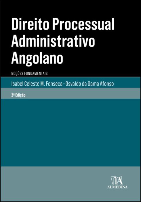 Direito Processual Administrativo Angolano - Noções fundamentais