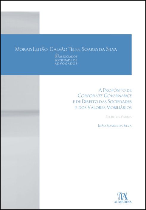 A Propósito de Corporate Governance e de Direito das Sociedades e dos Valores Mobiliários - Escritos Vários