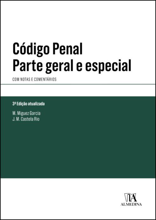 Código Penal - Parte geral e especial - (com notas e comentários)