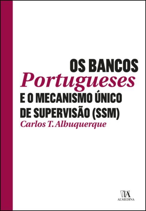 Os Bancos Portugueses e o Mecanismo Único de Supervisão (SSM)