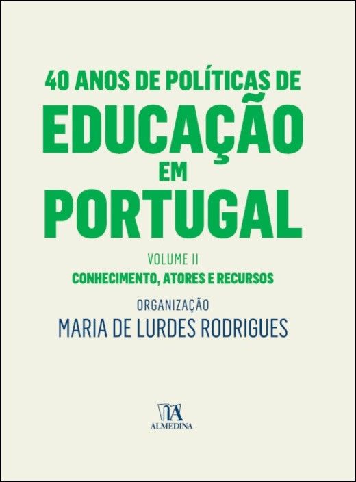 40 Anos de Políticas de Educação em Portugal - Volume II