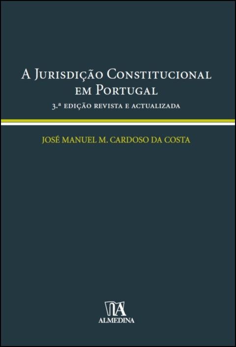 A Jurisdição Constitucional em Portugal