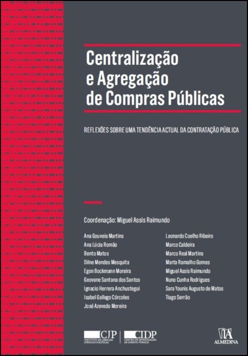 Centralização e Agregação de Compras Públicas- Reflexões Sobre uma Tendência Actual da Contratação Pública