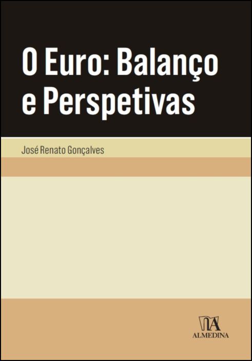 O Euro: Balanço e Perspetivas