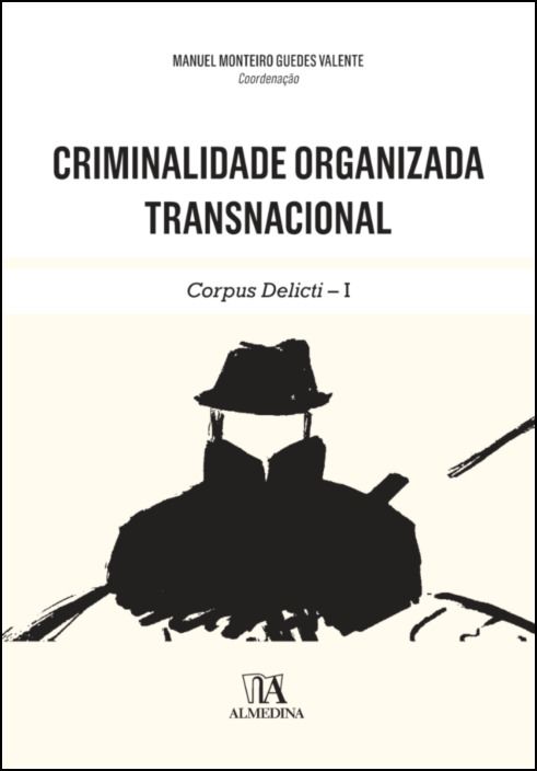 Criminalidade Organizada Transnacional- Corpus Delicti - I 