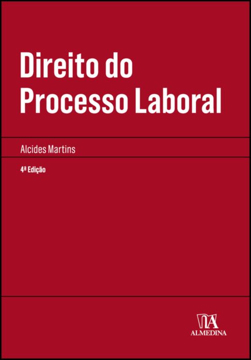 Direito do Processo Laboral - 4ª Edição