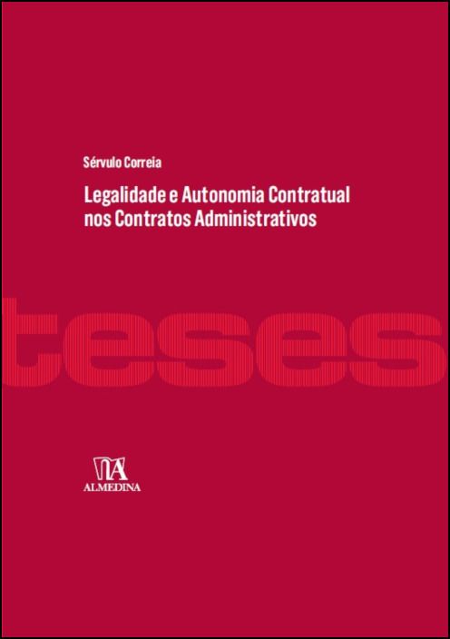 Legalidade e Autonomia Contratual nos Contratos Administrativos