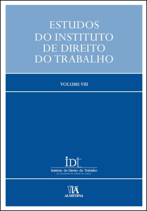 Estudos do Instituto de Direito do Trabalho - Volume VIII