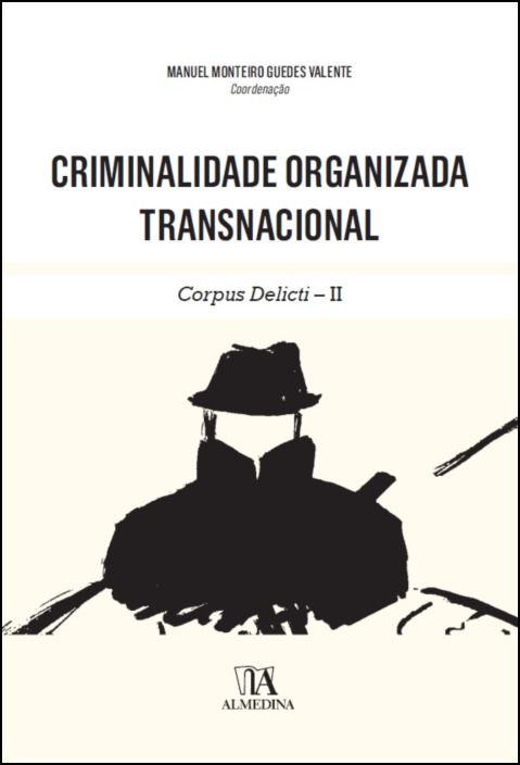Criminalidade Organizada Transnacional- Corpus Delicti - II