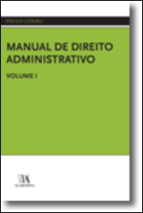 Manual de Direito Administrativo - Volume I