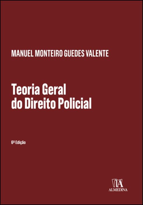 Teoria Geral do Direito Policial - 6ª Edição