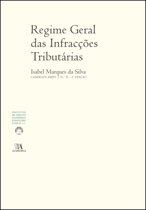 Regime Geral das Infracções Tributárias (N.º 5 da Colecção) - 3ª Edição