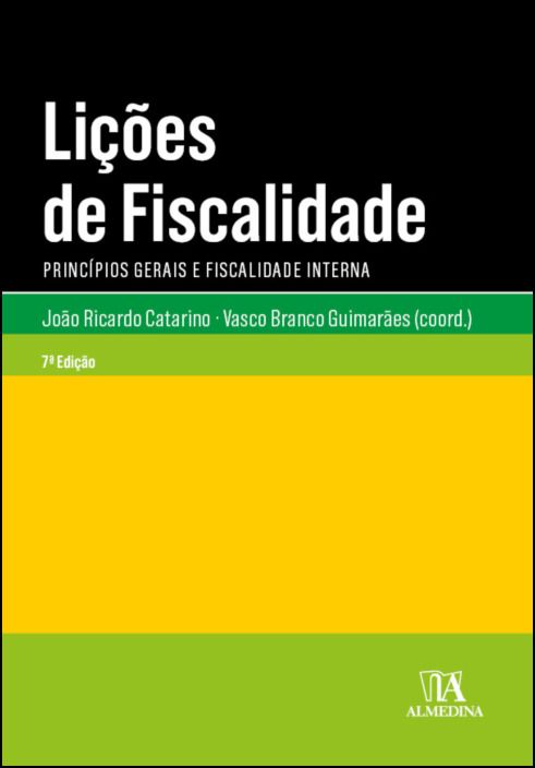 Lições de Fiscalidade - Princípios Gerais e Fiscalidade Interna