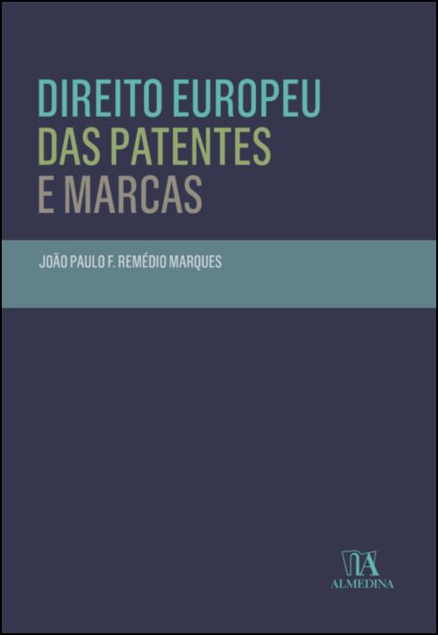 Direito Europeu das Patentes e Marcas