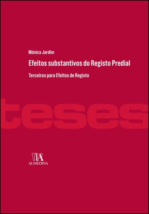Efeitos substantivos do Registo Predial - Terceiros para efeitos do Registo Predial