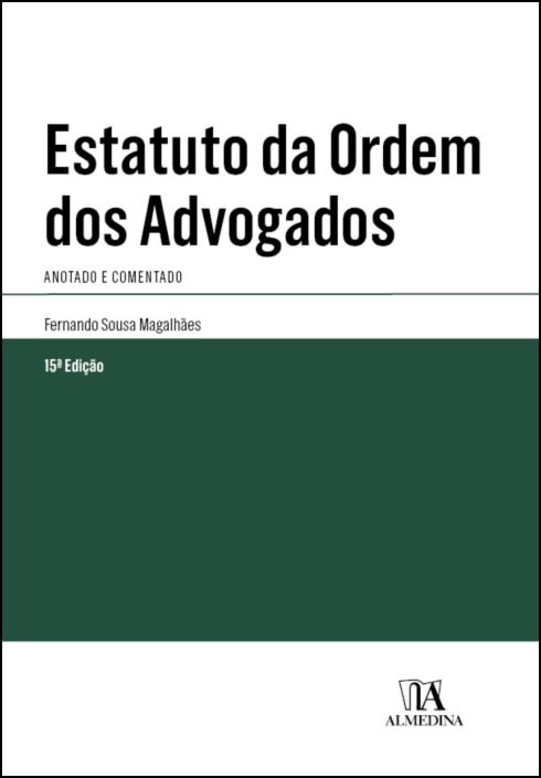 Estatuto da Ordem dos Advogados - Anotado e Comentado