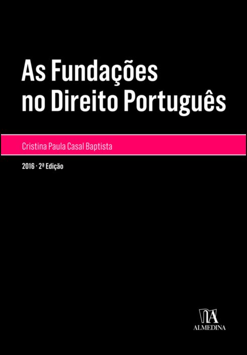 As Fundações no Direito Português - 2ª Edição
