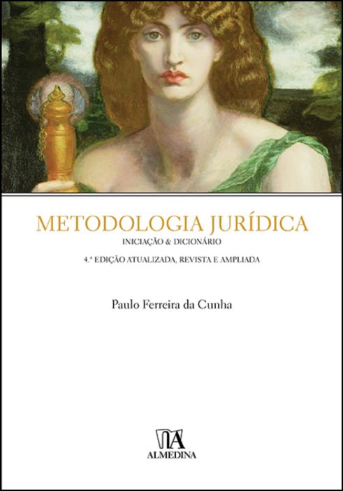 Metodologia Jurídica - Iniciação & Dicionário - 4ª Edição