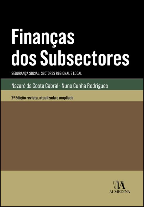 Finanças dos Subsectores - Segurança Social, Sectores Regional e Local - 2ª Edição