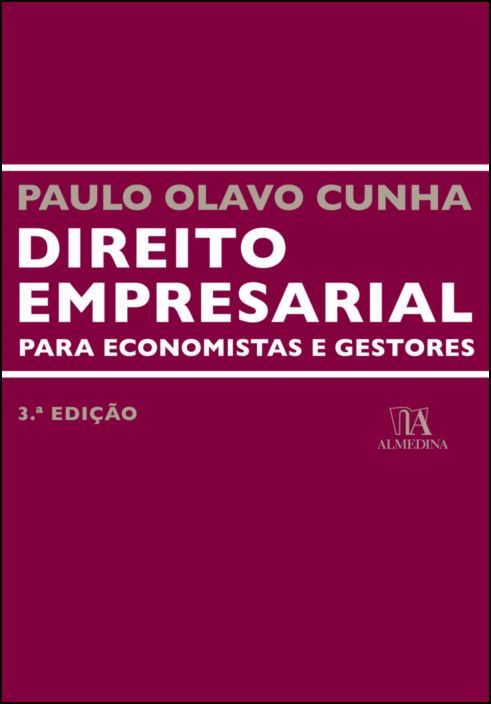 Direito Empresarial para Economistas e Gestores - 3ª Edição