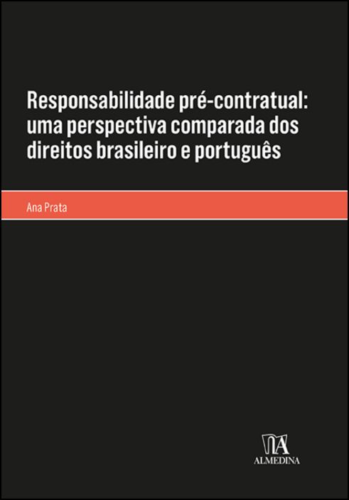 Responsabilidade pré-contratual: uma perspectiva comparada dos direitos brasileiro e português