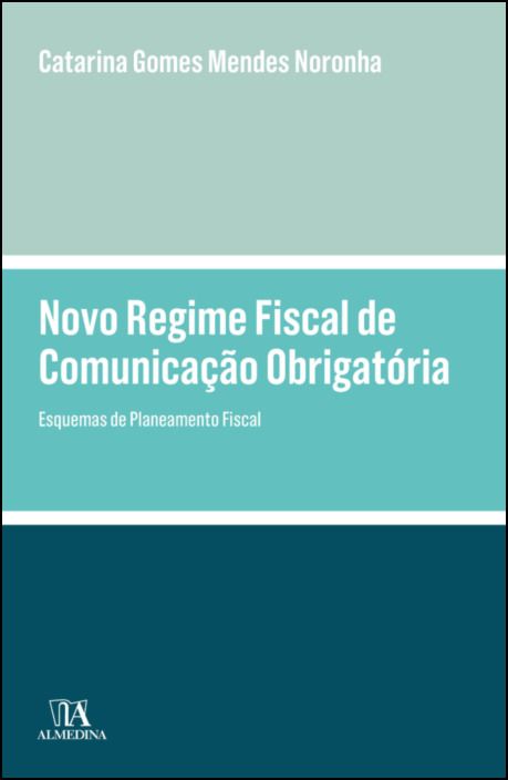 Novo Regime Fiscal de Comunicação Obrigatória - Esquemas de Planeamento Fiscal