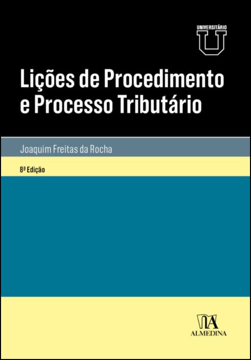 Lições de Procedimento e Processo Tributário