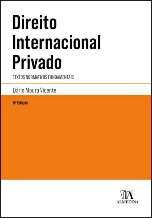 Direito Internacional Privado - Textos Normativos Fundamentais