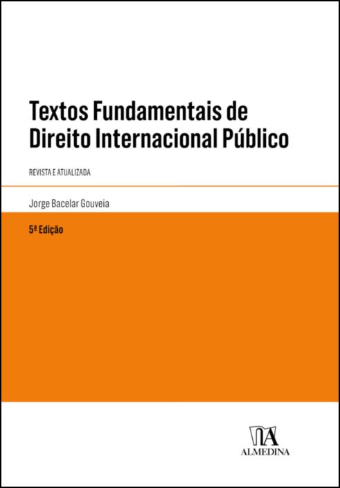 Textos Fundamentais de Direito Internacional Público - Revista e Atualizada