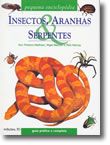 Insectos, Aranhas & Serpentes