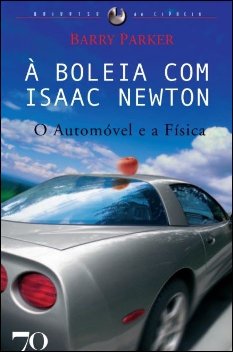 À Boleia com Isaac Newton - O Automóvel e a Física