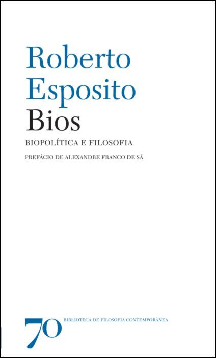Bios - Biopolítica e Filosofia