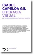 Literacia Visual - Estudos Sobre a Inquietude das Imagens