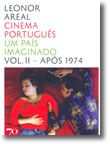 Cinema Português - Um País Imaginado Vol. II - Após 1974