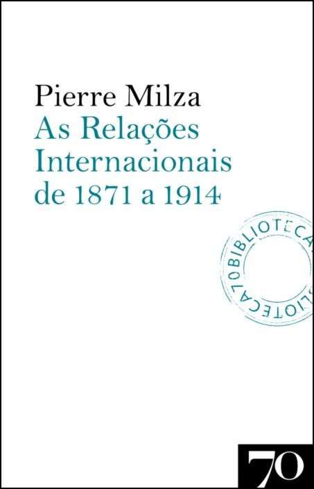 As Relações Internacionais de 1871 a 1914 