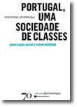 Portugal, Uma Sociedade de Classes - Polarização Social e Vulnerabilidade