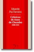 Crónicas de Anos de Chumbo (2008-2013)