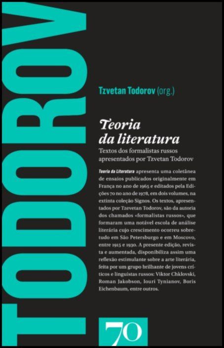 Teoria da Literatura - Textos dos formalistas russos apresentados por Tzvetan Todorov