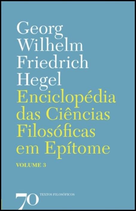 Enciclopédia das Ciências Filosóficas em Epítome - Vol. 3